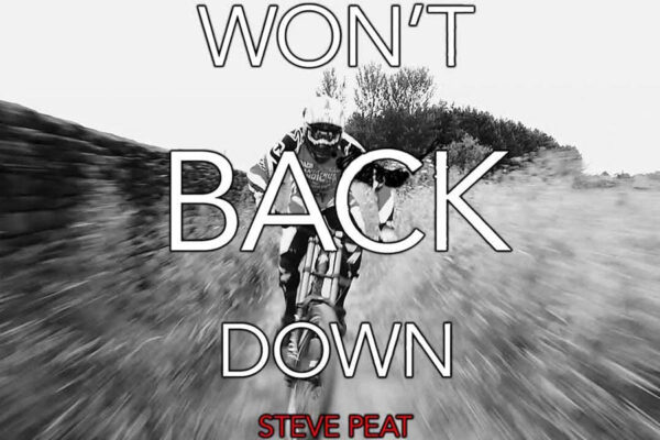 Steve Peat - Won't back down